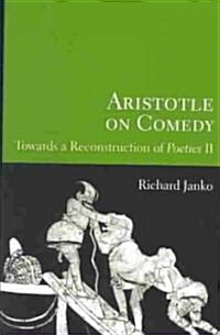 Aristotle on Comedy : Towards a Reconstruction of Poetics II (Paperback, New ed)