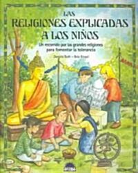 Las religiones explicadas a los ninos / Religions Explained to Children (Paperback)