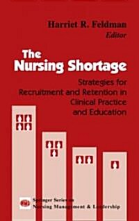 The Nursing Shortage (Hardcover)