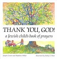 Thank You, God!: A Jewish Childs Book of Prayers (Paperback)