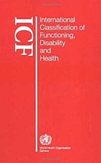 International Classification of Functioning, Disability and Health (Paperback, Revised)
