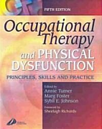 Occupational Therapy and Physical Dysfunction (Paperback, 5th)