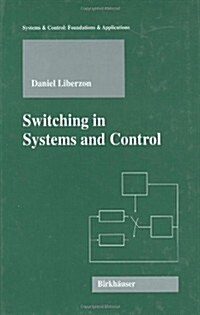 Switching in Systems and Control (Hardcover, 2003)