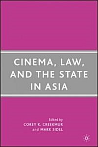 Cinema, Law, and the State in Asia (Hardcover)