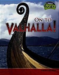 On to Valhalla! (Library)