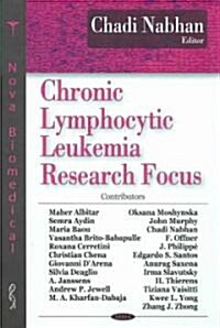 Chronic Lymphocytic Leukemia Research Focus (Hardcover, UK)