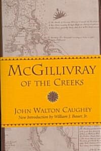 McGillivray of the Creeks (Paperback)