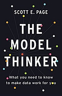 [중고] The Model Thinker: What You Need to Know to Make Data Work for You (Hardcover)