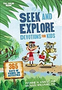 Seek and Explore Devotions for Kids: 365 Days of Hands-On Activities (Paperback)