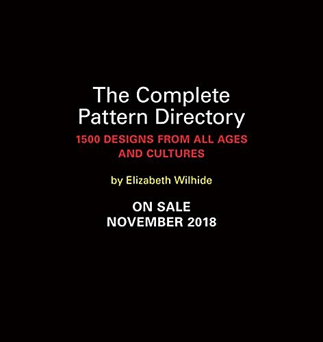 The Complete Pattern Directory: 1500 Designs from All Ages and Cultures (Hardcover)