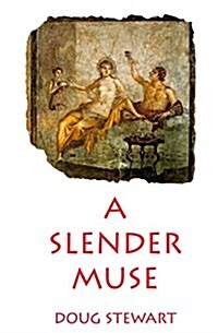 A Slender Muse (Paperback)