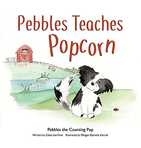 Pebbles Teaches Popcorn (Hardcover)