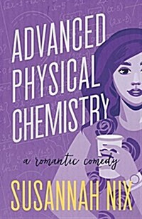 Advanced Physical Chemistry: A Romantic Comedy (Paperback)