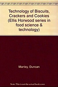 Technology of Biscuits Crackers and Cookies (Hardcover, 2, 1991)