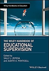 The Wiley Handbook of Educational Supervision (Hardcover)