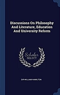 Discussions on Philosophy and Literature, Education and University Reform (Hardcover)