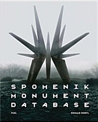 Spomenik Monument Database (Hardcover)