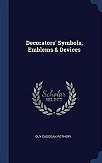 Decorators Symbols, Emblems & Devices (Hardcover)