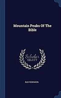 Mountain Peaks of the Bible (Hardcover)
