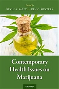 Contemporary Health Issues on Marijuana (Hardcover)