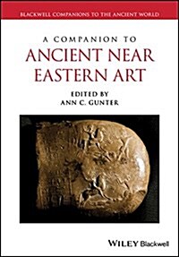 A Companion to Ancient Near Eastern Art (Hardcover)