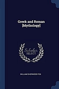 Greek and Roman [mythology] (Paperback)