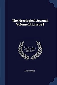 The Horological Journal, Volume 141, Issue 1 (Paperback)