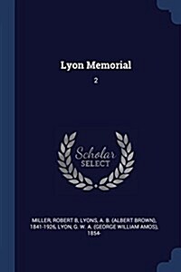 Lyon Memorial: 2 (Paperback)