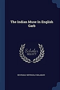 The Indian Muse in English Garb (Paperback)