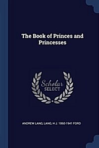 The Book of Princes and Princesses (Paperback)