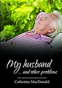 My Husband... and Other Problems (Paperback)