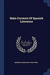 Main Currents of Spanish Literature (Paperback)