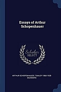 Essays of Arthur Schopenhauer (Paperback)