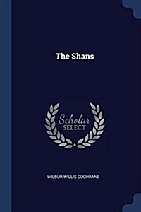 The Shans (Paperback)