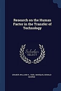 Research on the Human Factor in the Transfer of Technology (Paperback)