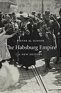 The Habsburg Empire: A New History (Paperback)