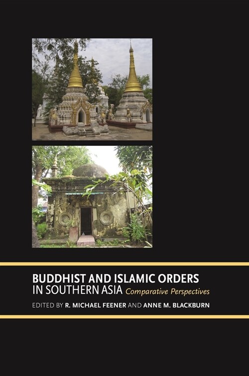 Buddhist and Islamic Orders in Southern Asia: Comparative Perspectives (Hardcover)