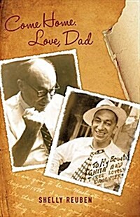 Come Home. Love, Dad: Volume 1 (Paperback)