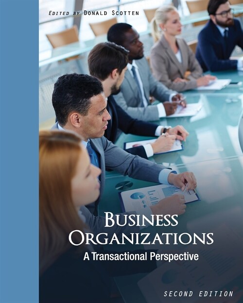 Business Organizations: A Transactional Perspective (Paperback)