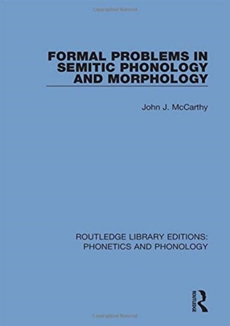 Formal Problems in Semitic Phonology and Morphology (Hardcover)