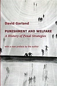 Punishment and Welfare: A History of Penal Strategies (Paperback)