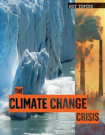 The Climate Change Crisis (Paperback)