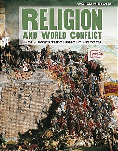 Religion and World Conflict: Holy Wars Throughout History (Paperback)