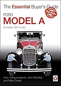 Ford Model A - All Models 1927 to 1931 : The Essential Buyers Guide (Paperback)