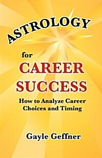 Astrology for Career Success (Paperback)