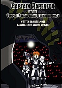 Captain Paperfox and the Vampire Pandas from Beyond the Moon (Paperback)