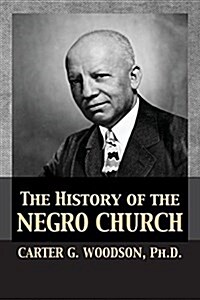 The History of the Negro Church (Paperback)