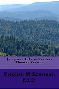 Jerry and Infy -- Readers Theater Version (Paperback)