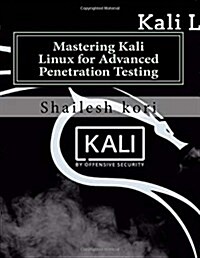 Mastering Kali Linux for Advanced Penetration Testing: Web Penetration Testing (Paperback)
