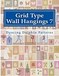 Grid Type Wall Hangings 7: In Plastic Canvas (Paperback)
